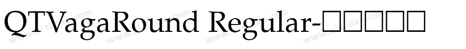 QTVagaRound Regular字体转换